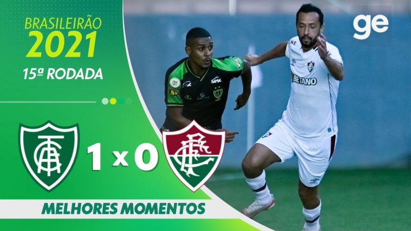 AMÉRICA – MG 1 X 0 FLUMINENSE l MELHORES MOMENTOS l 15ª RODADA SÉRIE A 2021 l ge.globo