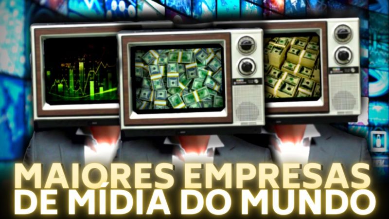 AS 10 MAIORES EMPRESAS DE MÍDIA DO MUNDO SEGUNDO A FORBES
