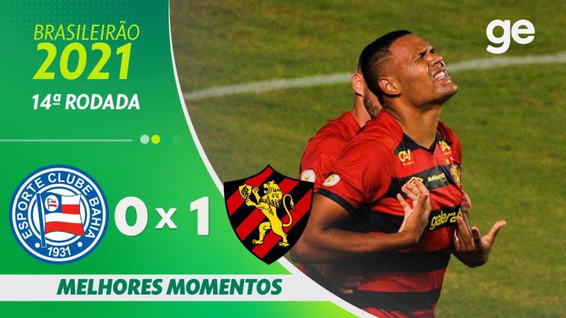 BAHIA 0 X 1 SPORT | MELHORES MOMENTOS | 14ª RODADA BRASILEIRÃO 2021| ge.globo