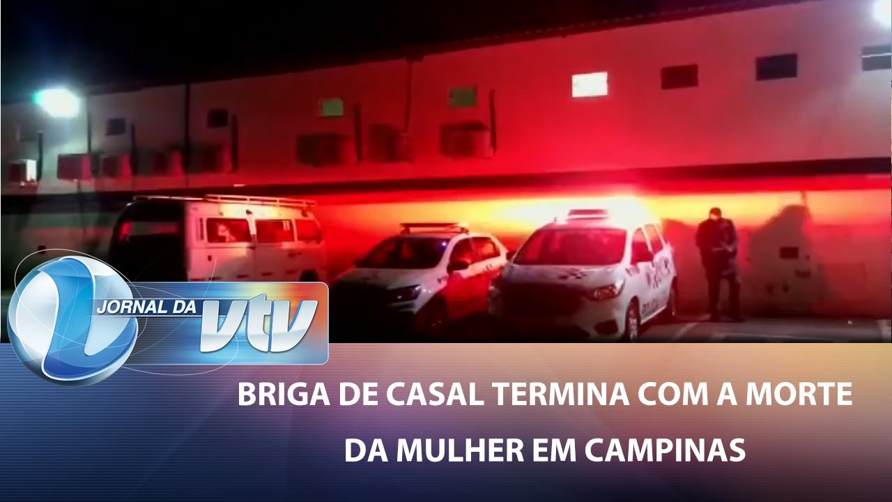Briga de casal termina com a morte da mulher em Campinas