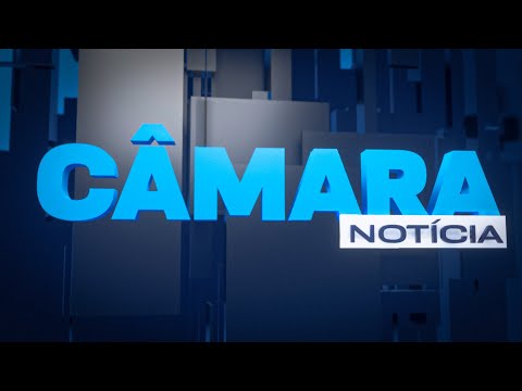 CÂMARA NOTÍCIA 26-08-2021