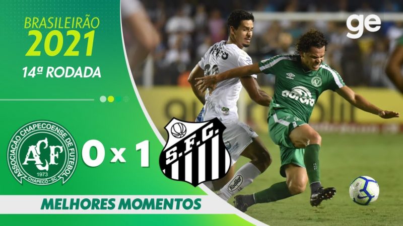 CHAPECOENSE 0 X 1 SANTOS l MELHORES MOMENTOS l 14ª RODADA BRASILEIRÃO SÉRIE A 2021 l ge.globo