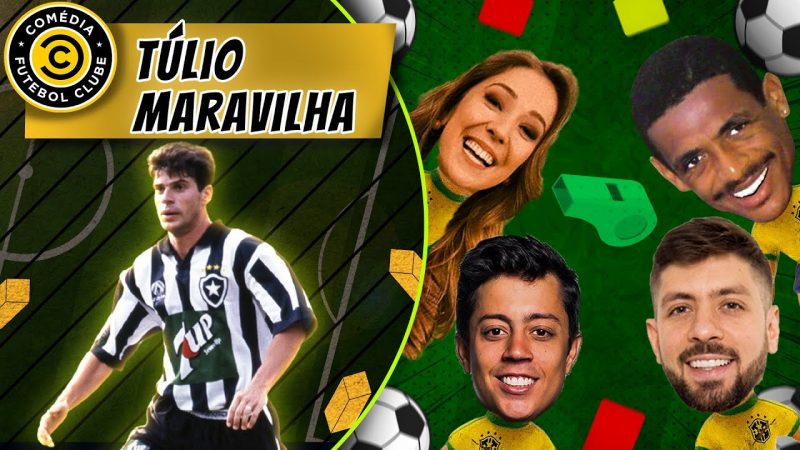 COMÉDIA FUTEBOL CLUBE – TÚLIO MARAVILHA