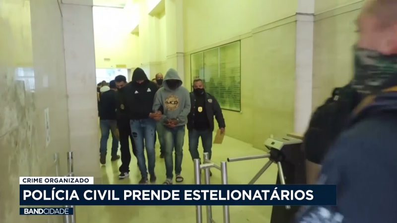 Crime organizado: Polícia Civil de Campinas prende estelionatários