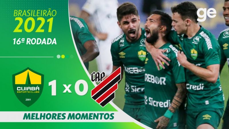 CUIABÁ 1 X 0 ATHLETICO-PR | MELHORES MOMENTOS | 16ª RODADA BRASILEIRÃO 2021 | ge.globo