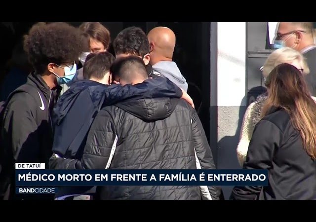 De Tatuí: médico morto na frente da família é enterrado