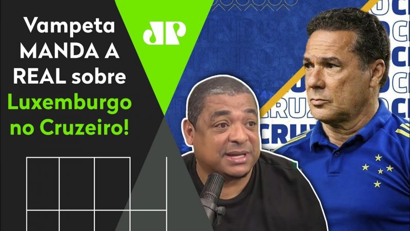 FALOU TUDO! OLHA o que Vampeta ACHOU de Luxemburgo no Cruzeiro!