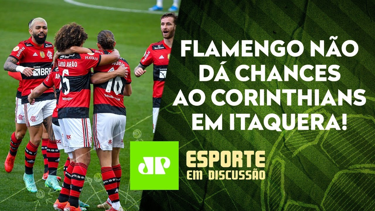 Flamengo PASSA POR CIMA do Corinthians | São Paulo SE REVOLTA após Choque-Rei | ESPORTE EM DISCUSSÃO