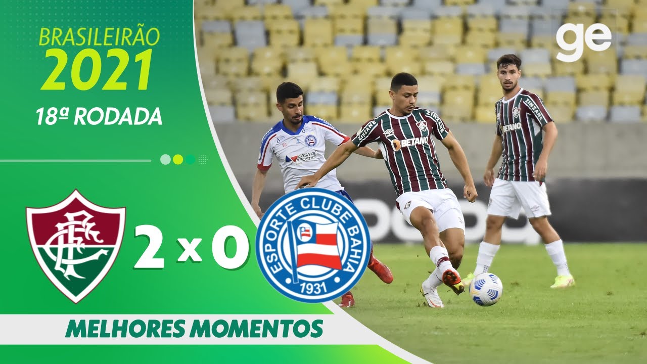 FLUMINENSE 2 X 0 BAHIA l MELHORES MOMENTOS l SÉRIE A 2021 l ge.globo