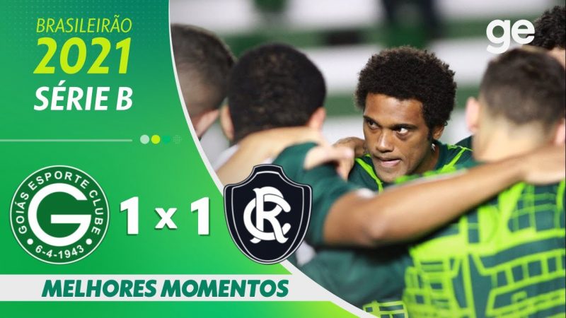 GOIÁS 1 X 1 REMO l MELHORES MOMENTOS l 17ª RODADA BRASILEIRÃO SÉRIE B 2021 l ge.globo