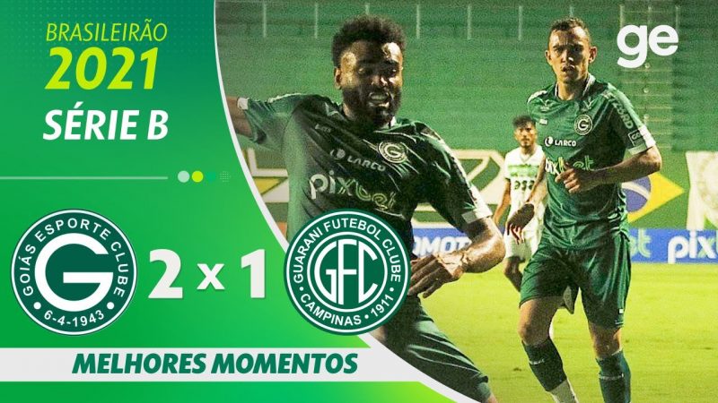 GOIÁS 2 X 1 GUARANI l MELHORES MOMENTOS l 18ª RODADA BRASILEIRÃO SÉRIE B 2021 l ge.globo