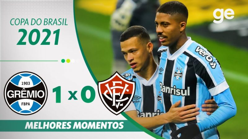 GRÊMIO 1 x 0 VITÓRIA | MELHORES MOMENTOS | OITAVAS COPA DO BRASIL 2021 | ge.globo