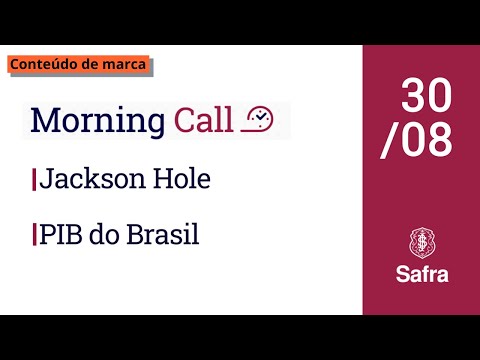 Morning Call Safra: o que será destaque na semana