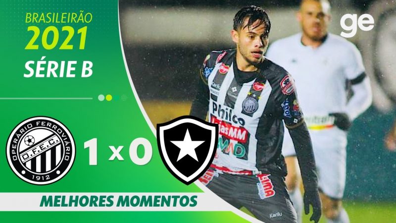 OPERÁRIO-PR 1 X 0 BOTAFOGO | MELHORES MOMENTOS | 17ª RODADA BRASILEIRÃO SÉRIE B 2021 | ge.globo