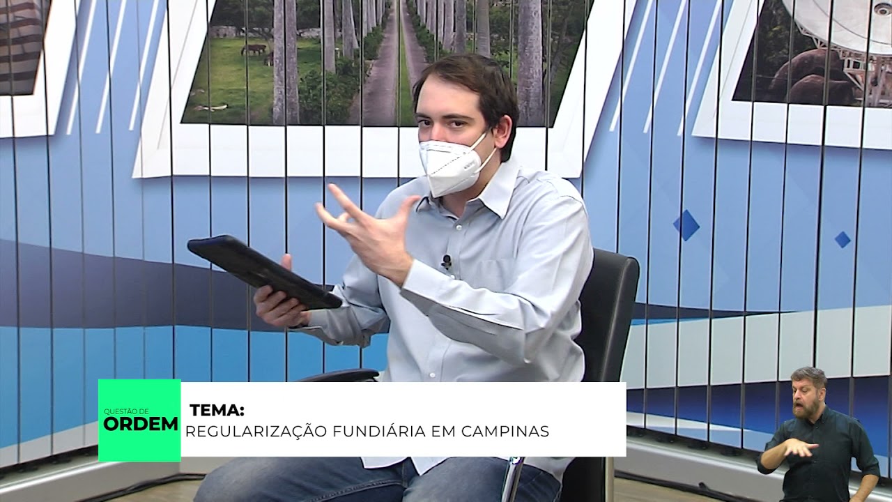 QUESTÃO DE ORDEM – REGULARIZAÇÃO FUNDIARIA EM CAMPINAS 26-08-2021