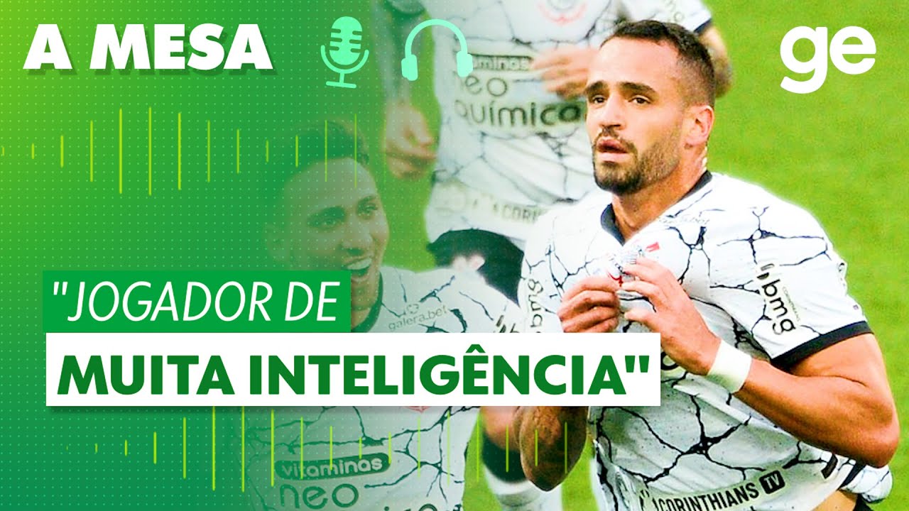 RENATO AUGUSTO COLOCA CORINTHIANS NA BRIGA POR VAGA NA LIBERTADORES? | A MESA | ge.globo