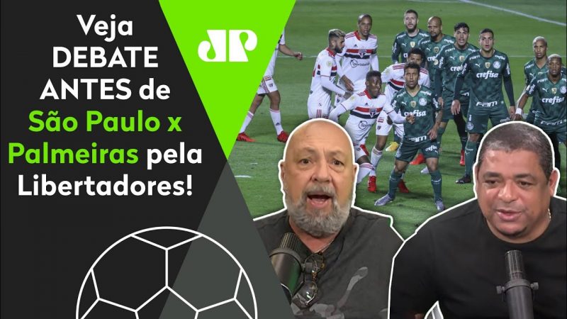 “Sabe quem VAI PASSAR nesse São Paulo x Palmeiras na Libertadores?” Veja DEBATE!