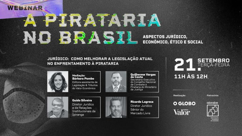 Como melhorar as leis para combater a pirataria no Brasil | Webinar – Mesa 1