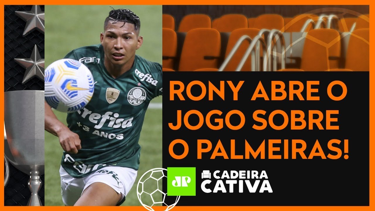 ENTREVISTA COM RONY, ATACANTE DO PALMEIRAS | CADEIRA CATIVA – 03/09/21