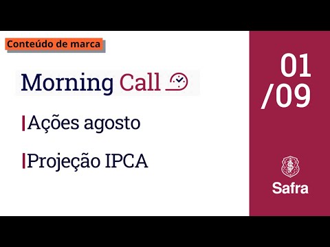 Morning Call: Ações estrangeiras sobem em agosto