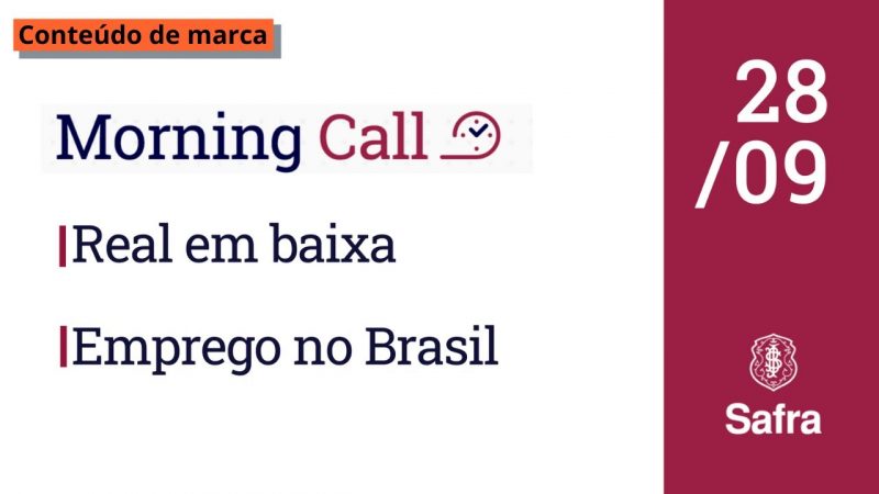 Morning Call Safra – Dólar tem 4º alta consecutiva