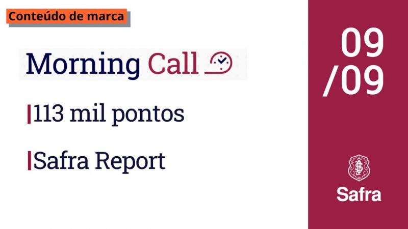 Morning Call Safra: onde investir em setembro