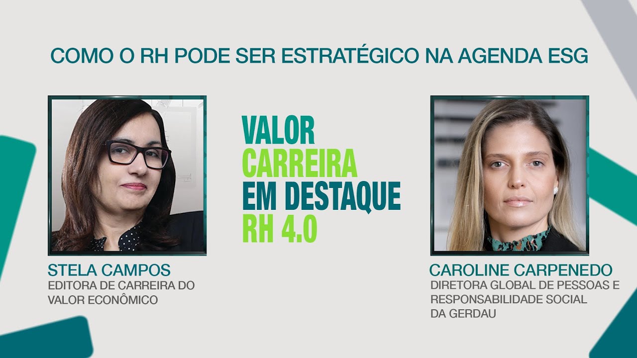 “Não adianta olhar ESG sem envolver metas de desempenho”, diz diretora global de pessoas da Gerdau
