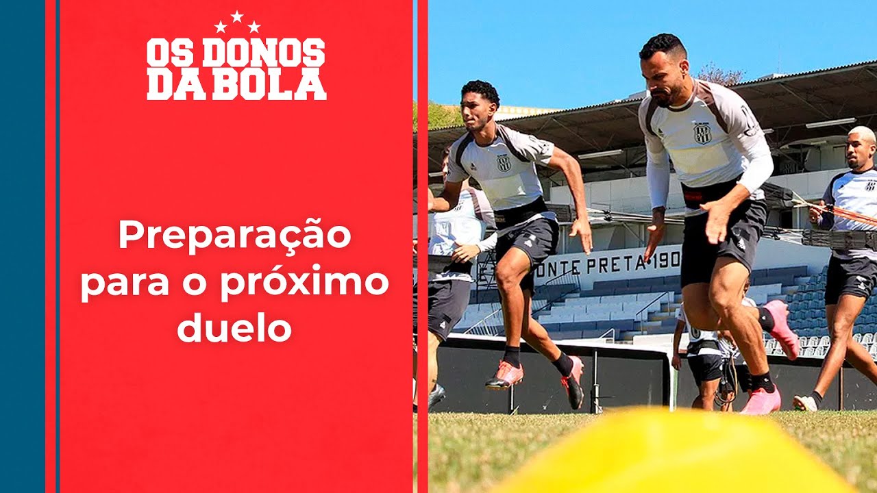 Os Donos da Bola: Ponte segue na preparação para duelo contra o Cruzeiro