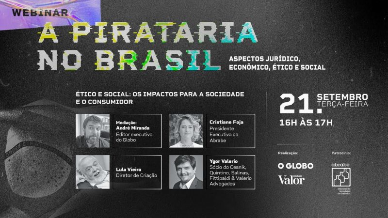 Os impactos da pirataria para a sociedade e o consumidor | Webinar – Mesa 3