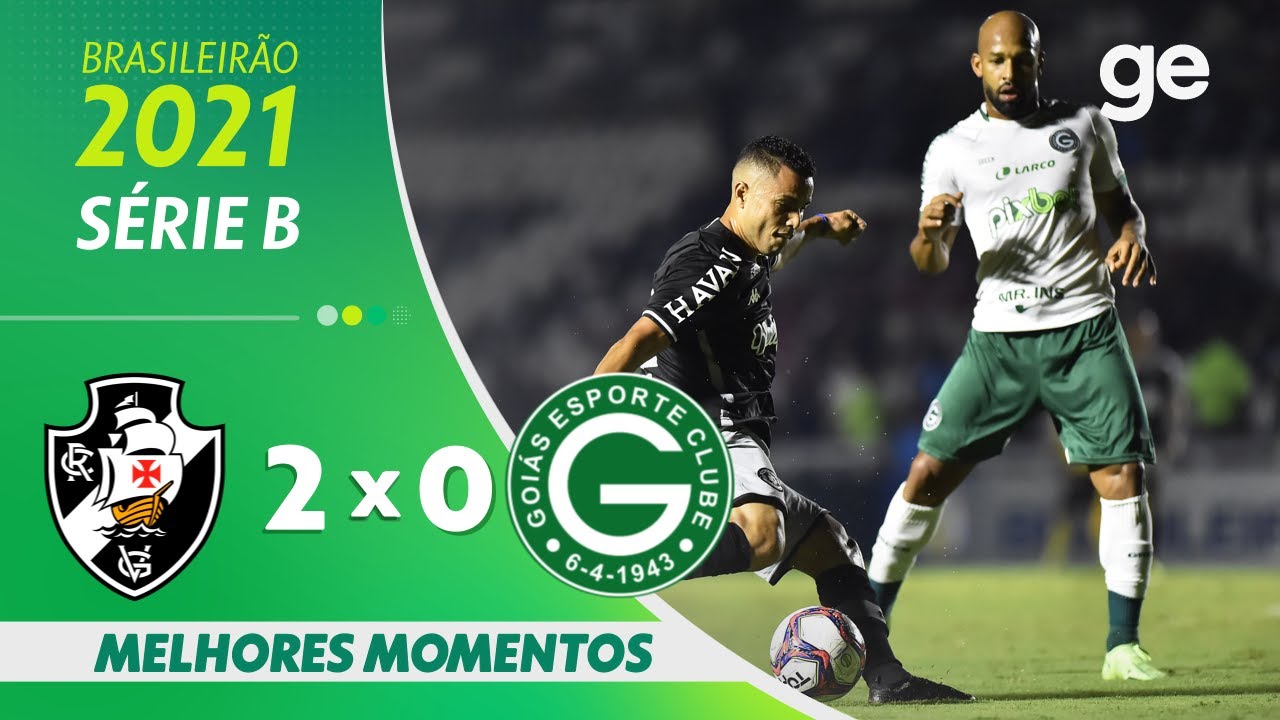 VASCO 2 X 0 GOIÁS l MELHORES MOMENTOS l 27ª RODADA SÉRIE B 2021 l ge.globo