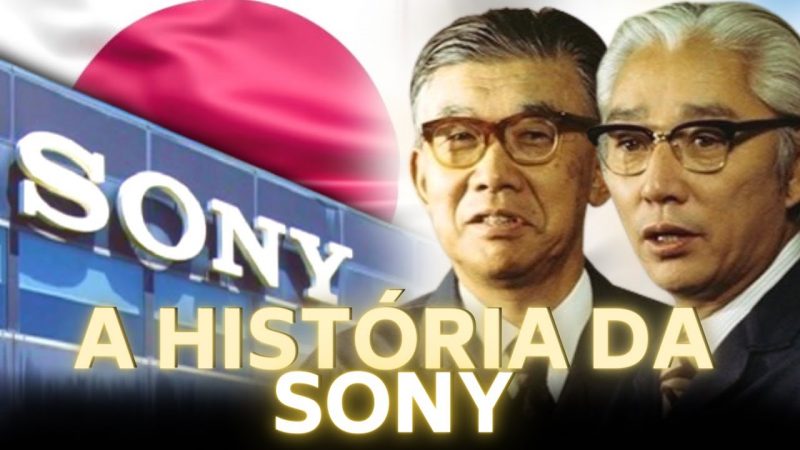 A HISTÓRIA DA SONY