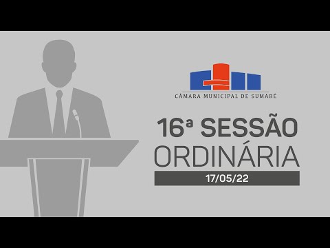 Sessão Ordinária – 17/05/2022