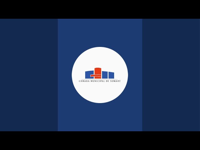 Câmara Municipal de Sumaré está ao vivo!