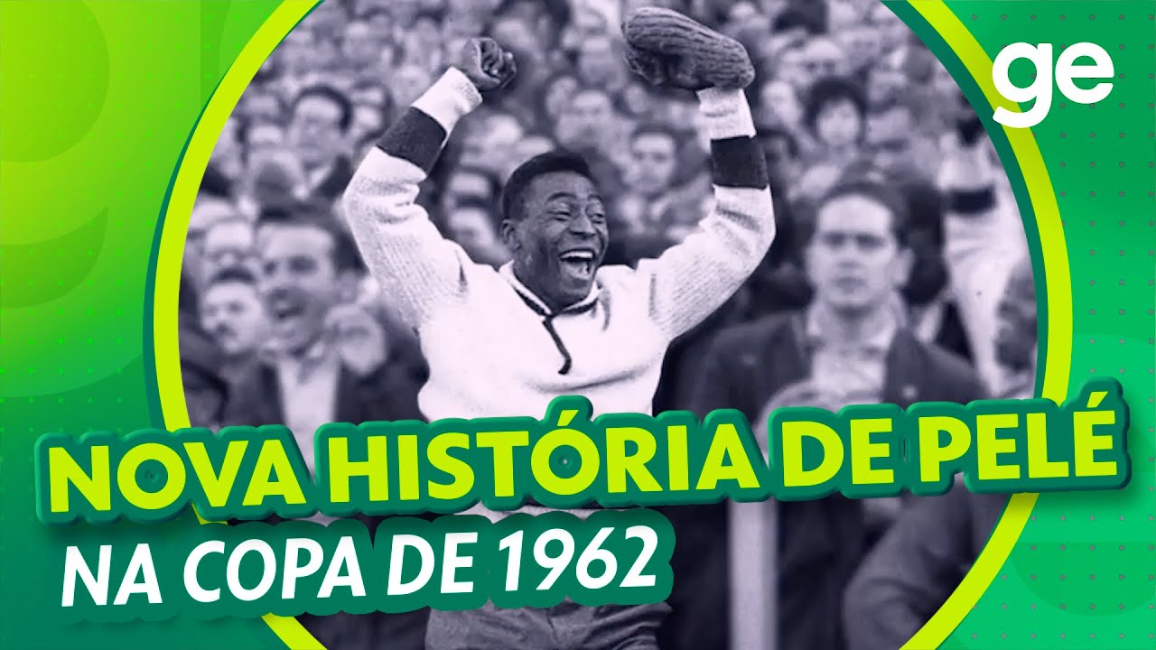 FOTOS ESQUECIDAS CONTAM NOVA HISTÓRIA DE PELÉ NA COPA DE 1962 | ge.globo