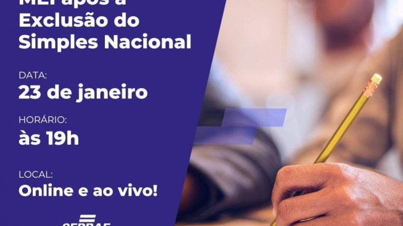 Sebrae SP disponibiliza o workshop “Como voltar a ser MEI aps a excluso do Simples Nacional”