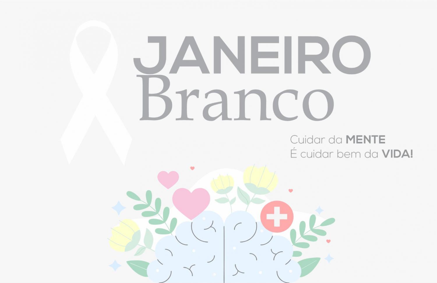 Secretaria de Sade divulga calendrio de aes do Janeiro Branco em prol da sade mental