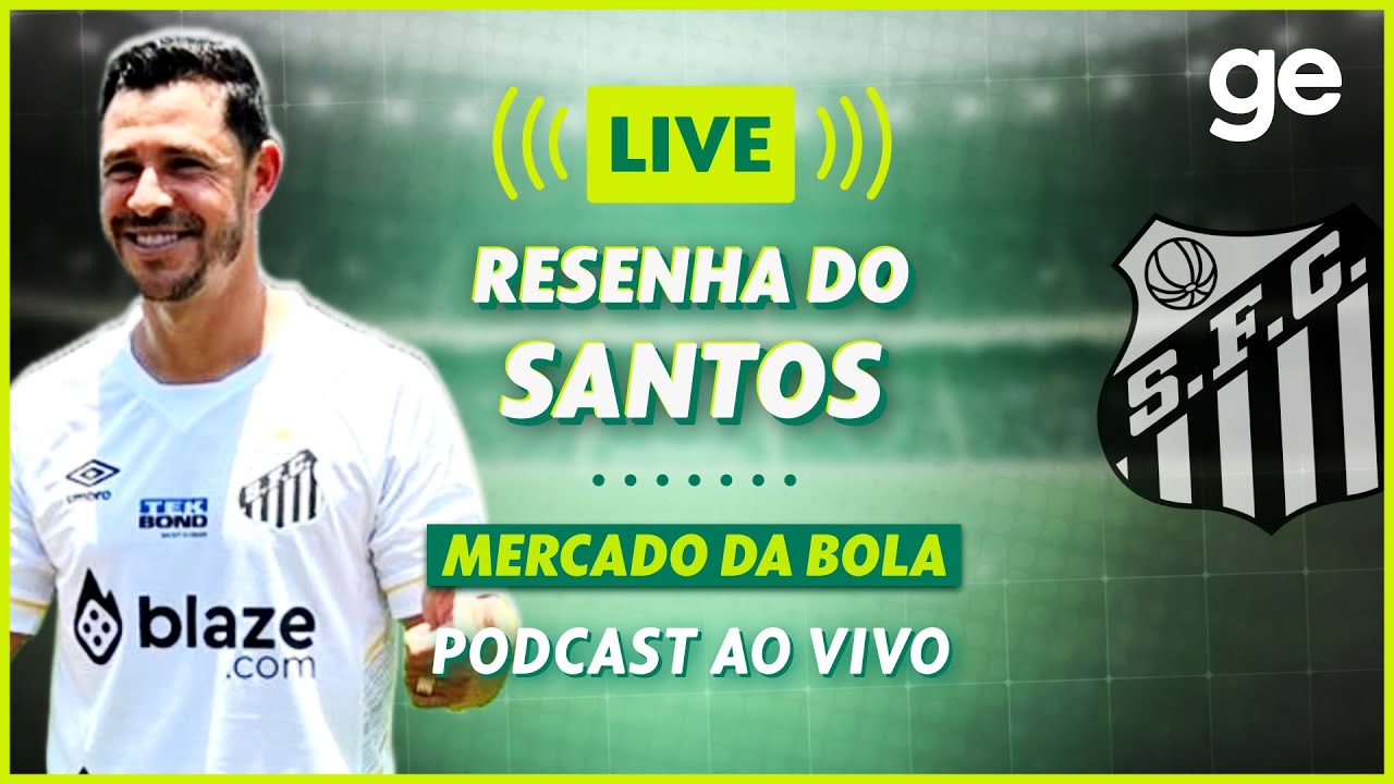 AO VIVO! GE SANTOS DEBATE A JANELA DE TRANSFERÊNCIAS DO PEIXE | #live | ge.globo