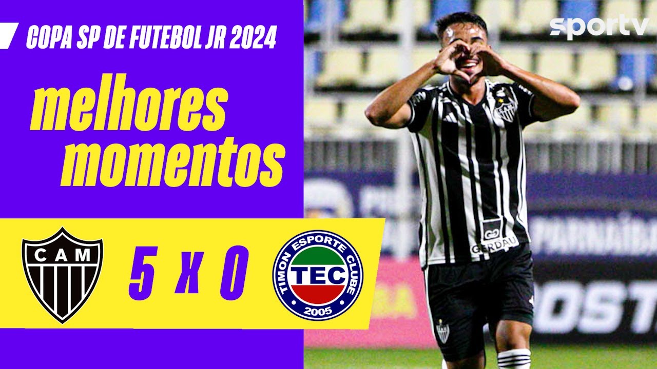 ATLÉTICO-MG 5 X 0 TIMON-MA | MELHORES MOMENTOS | COPA SÃO PAULO DE FUTEBOL JR 2024 | sportv