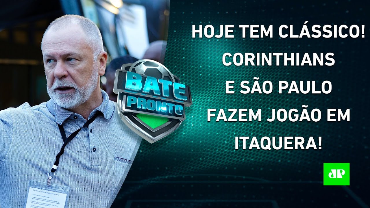 É HOJE! Em CRISE, Corinthians ENFRENTA o São Paulo e tenta DEFENDER TABU em Itaquera! | BATE PRONTO