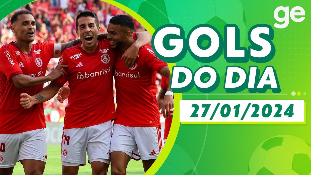 GOLS DO DIA 27/01/2024 | LISTAS | ge.globo