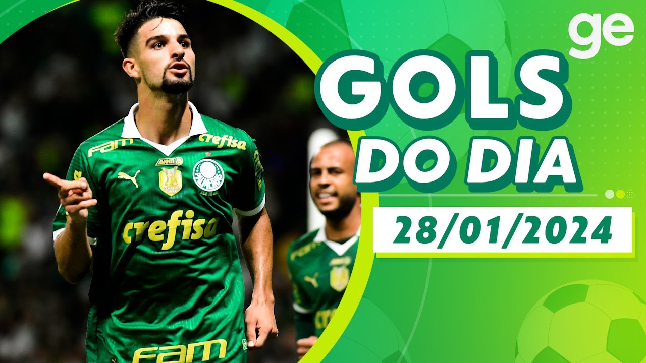 GOLS DO DIA 28/01/2024 | LISTAS | ge.globo