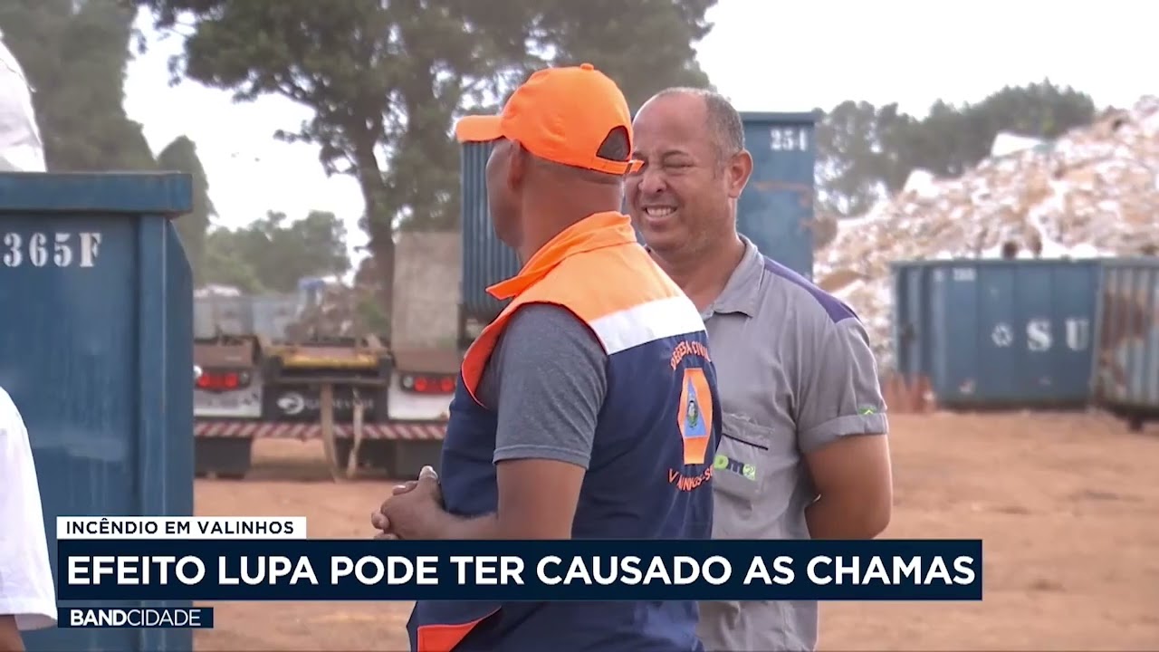 Incêndio em Valinhos: efeito lupa pode ter causado as chamas