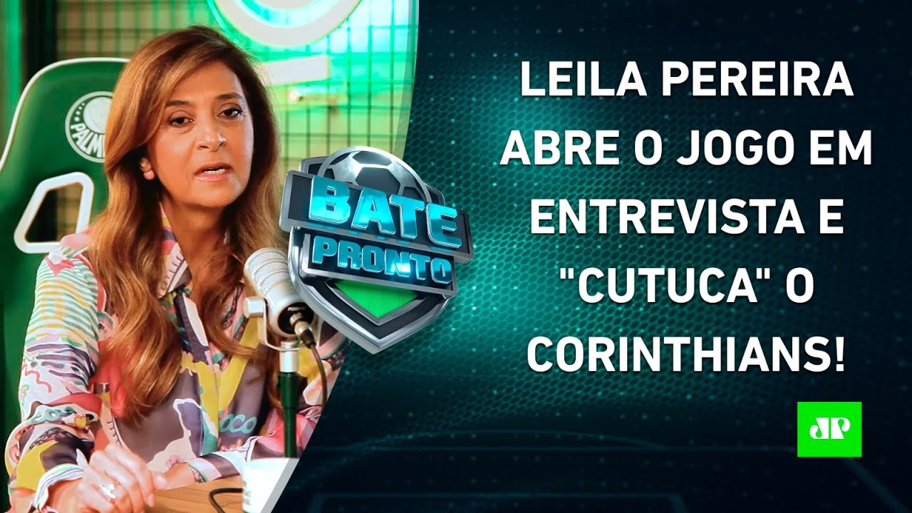 Leila Pereira “CUTUCA” o Corinthians em ENTREVISTA; Flamengo ANUNCIA REFORÇO! | BATE PRONTO