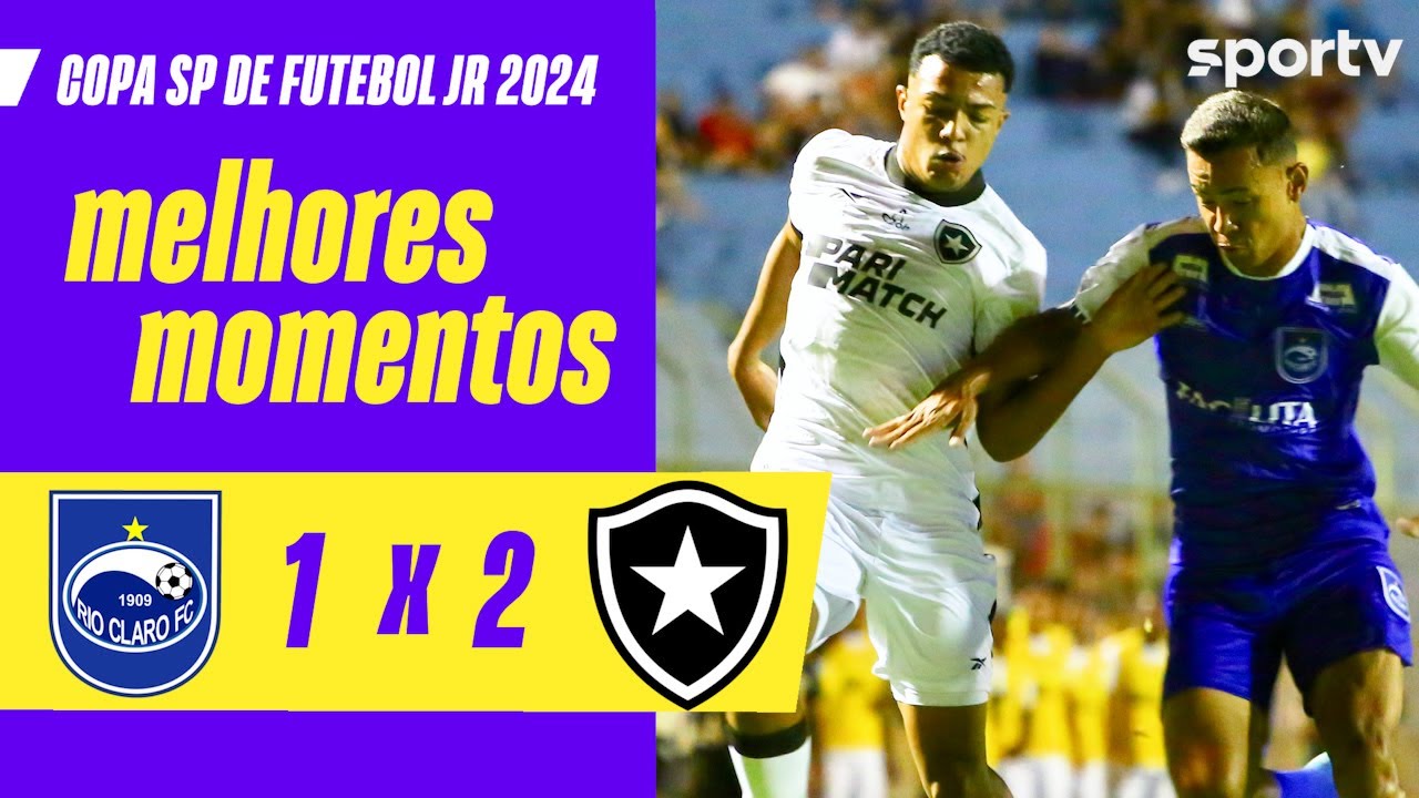RIO CLARO-SP 1 X 2 BOTAFOGO | MELHORES MOMENTOS | COPA SÃO PAULO DE FUTEBOL JR 2024 | sportv