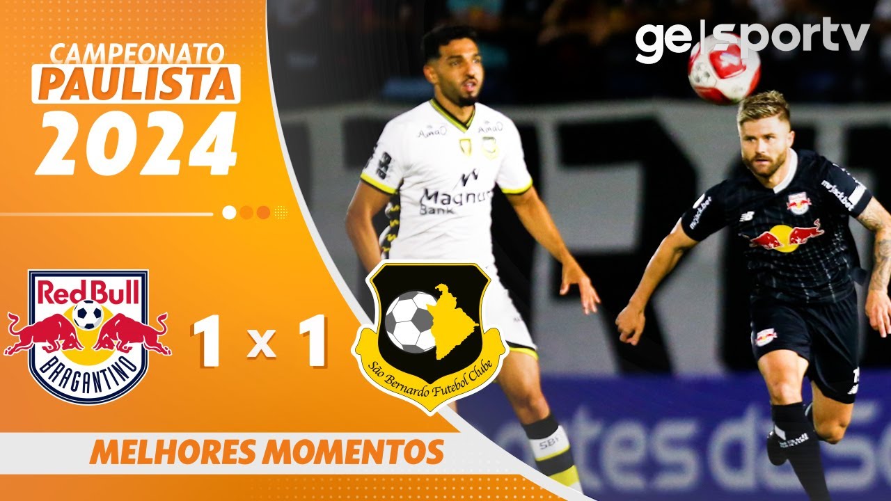 BRAGANTINO 1 X 1 SÃO BERNARDO| MELHORES MOMENTOS | CAMPEONATO PAULISTA | ge.globo