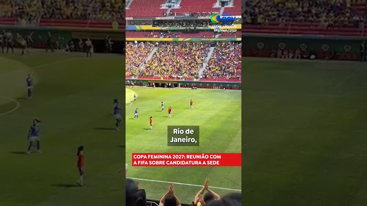 COPA DO MUNDO DE FUTEBOL FEMININO | Governo faz reunião com #fifa #futebolfeminino #seleçãofeminina