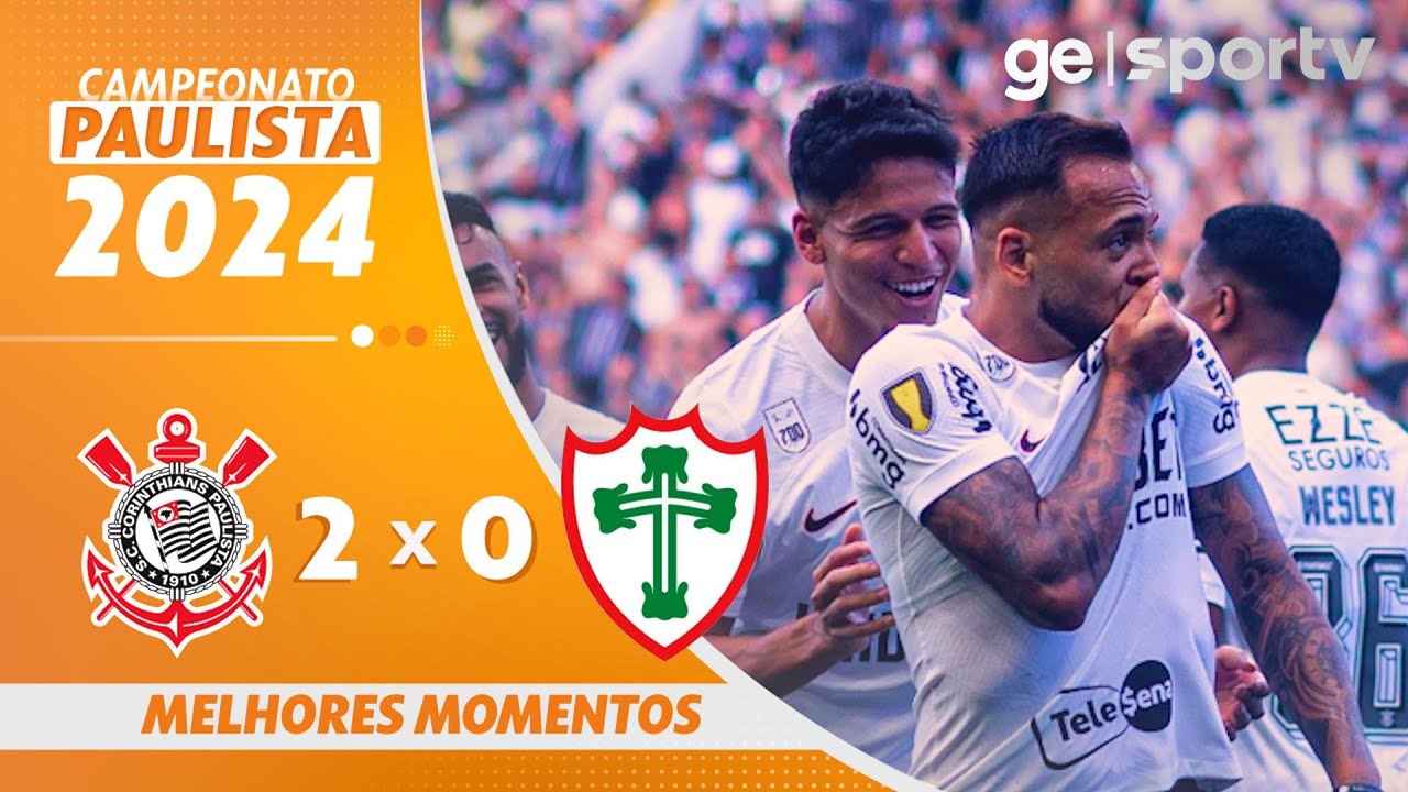 CORINTHIANS 2 X 0 PORTUGUESA | MELHORES MOMENTOS |  7ª RODADA DO CAMPEONATO PAULISTA 2024 | ge.globo