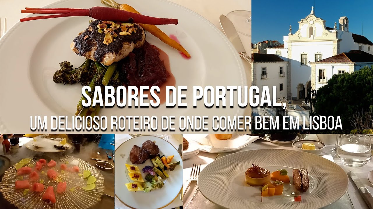 Sabores de Portugal , um delicioso roteiro de onde comer bem em Lisboa | Especial