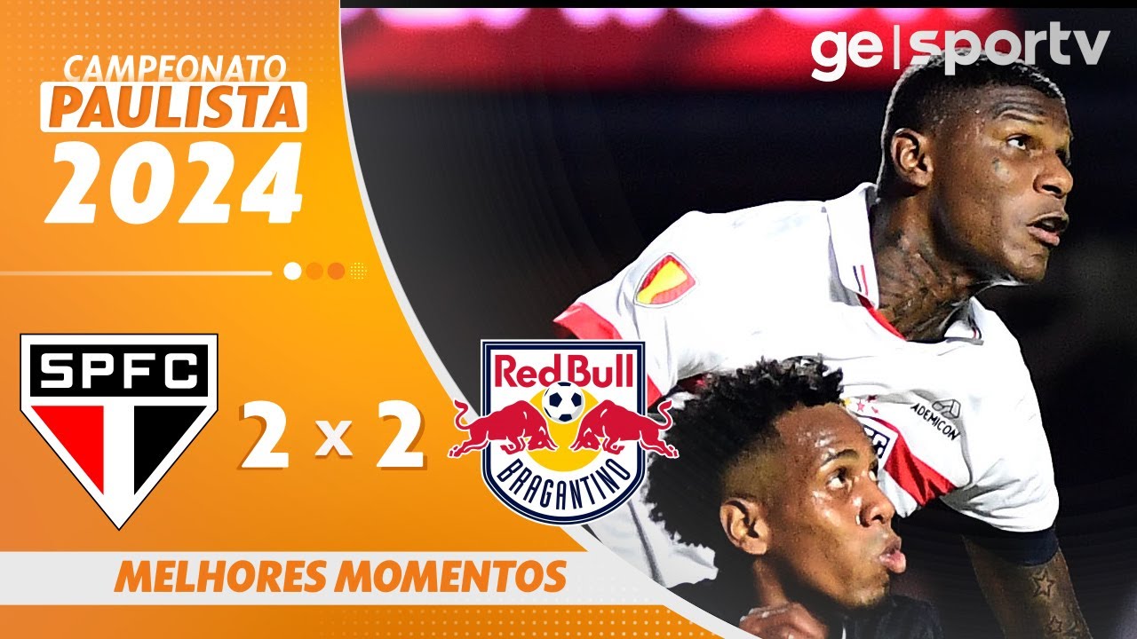 SÃO PAULO 2 X 2 BRAGANTINO | MELHORES MOMENTOS | CAMPEONATO PAULISTA 2024 | ge.globo