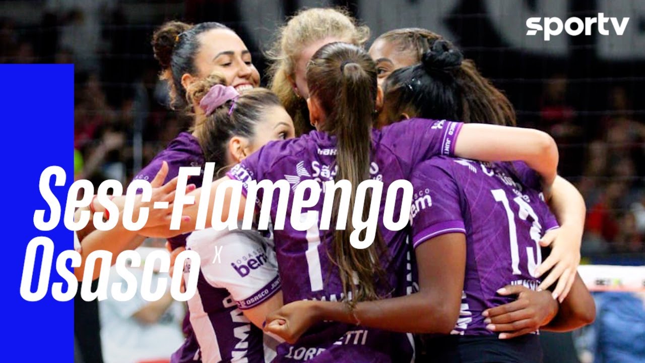 SESC-FLAMENGO 2 X 3 OSASCO | MELHORES MOMENTOS | SUPERLIGA FEMININA DE VÔLEI